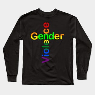 End gender violence LGBT Long Sleeve T-Shirt